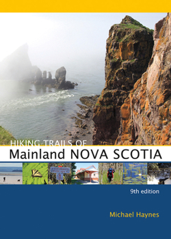 Paperback Hiking Trails of Mainland Nova Scotia, 9th Edition Book