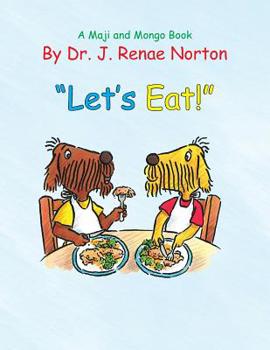 Paperback "Let's Eat!": A Maji and Mongo Book