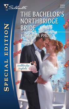 Mass Market Paperback The Bachelor's Northbridge Bride Book