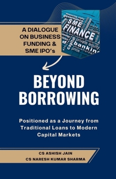 Beyond Borrowing: Positioned as a Journey from Traditional Loans to Modern Capital Markets