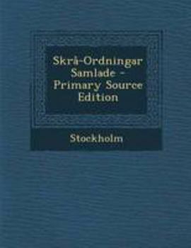 Paperback Skra-Ordningar Samlade - Primary Source Edition [Swedish] Book