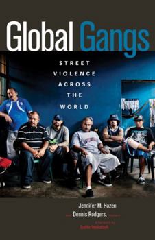 Paperback Global Gangs: Street Violence Across the World Book