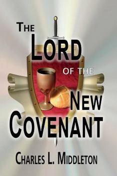 Paperback The Lord of the New Covenant Book