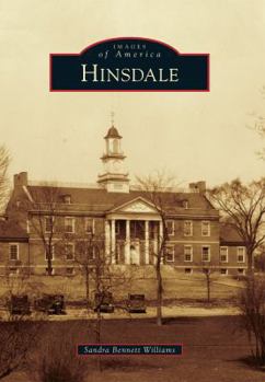 Hinsdale (Images of America: Illinois) - Book  of the Images of America: Illinois