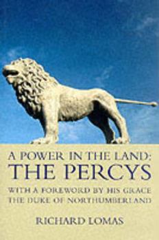 Hardcover A Power in the Land: The Percys Book