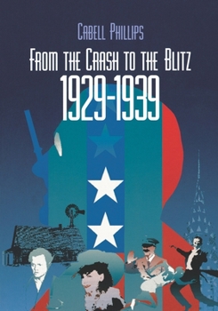 Paperback From the Crash to the Blitz 1929-1939: The New York Times Chronicle of American Life Book