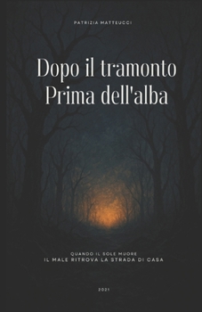 Paperback Dopo il tramonto Prima dell'alba [Italian] Book