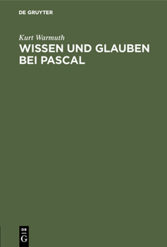 Hardcover Wissen und Glauben bei Pascal [German] Book