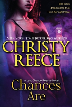 Paperback Chances Are: A Last Chance Rescue Novel Book