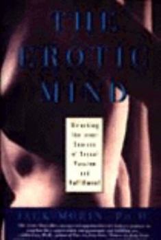 Hardcover The Erotic Mind: Unlocking the Inner Sources of Sexual Passion and Fulfillment Book
