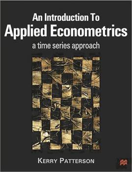 Paperback An Introduction to Applied Econometrics: A Time Series Approach Book