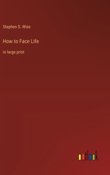 Hardcover How to Face Life: in large print Book