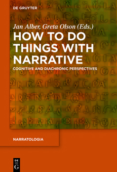 Paperback How to Do Things with Narrative: Cognitive and Diachronic Perspectives Book