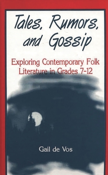Hardcover Tales, Rumors, and Gossip: Exploring Contemporary Folk Literature in Grades 712 Book