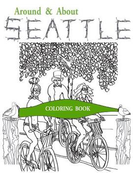 Paperback Around & About Seattle: Coloring Book