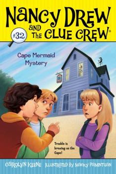 Cape Mermaid Mystery - Book #32 of the Nancy Drew and the Clue Crew