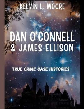 Paperback Dan O'Connell & James Ellison: true crime case histoeries Book