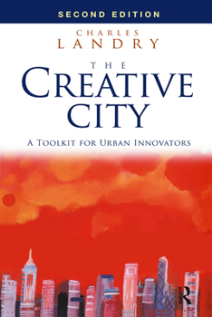 Hardcover The Creative City: A Toolkit for Urban Innovators Book