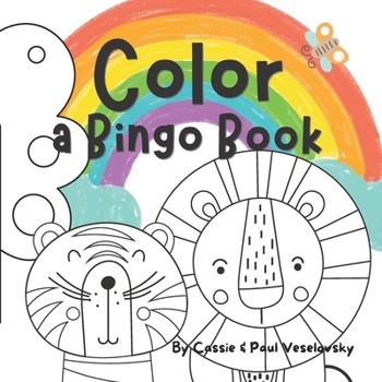 Color : A Bingo Book: Coloring fun in this new bingo book for kids B0BF336ZVL Book Cover