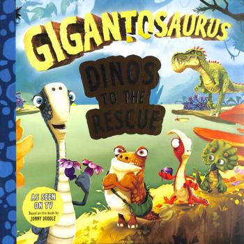 Paperback Gigantosaurus: Dinos to the Rescue Book