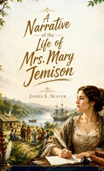 A Narrative of the Life of Mrs. Mary Jemison