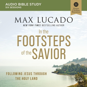 MP3 CD In the Footsteps of the Savior: Audio Bible Studies: Following Jesus Through the Holy Land Book