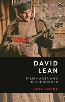 Hardcover David Lean: Filmmaker and Philosopher Book