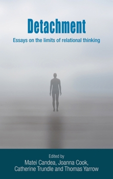 Paperback Detachment: Essays on the Limits of Relational Thinking Book