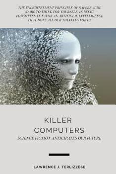 Paperback Killer Computers: Science Fiction Anticipates Our Future Book