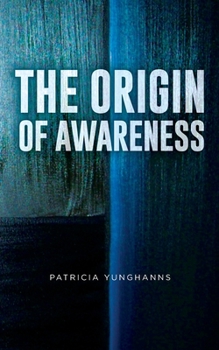 Paperback The Origin of Awareness Book
