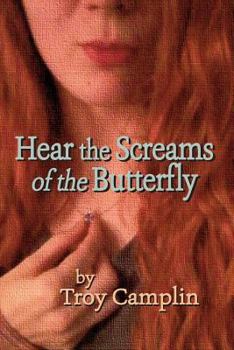 Paperback Hear the Screams of the Butterfly Book