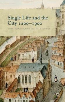 Hardcover Single Life and the City, 1200-1900 Book