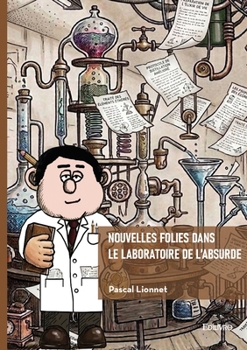 Paperback Nouvelles folies dans le laboratoire de l'absurde [French] Book