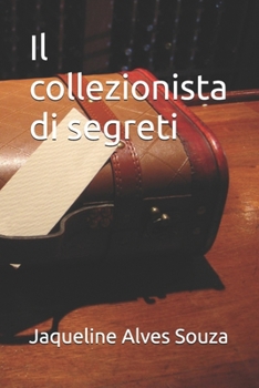Il collezionista di segreti (Italian Edition)