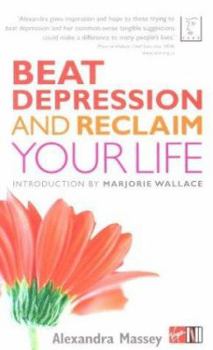 Paperback Beat Depression and Reclaim Your Life Book