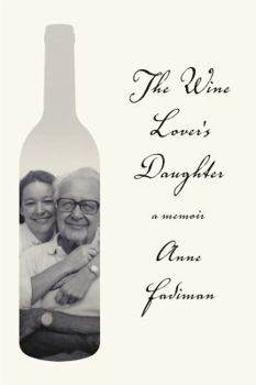 Hardcover The Wine Lover's Daughter: A Memoir Book