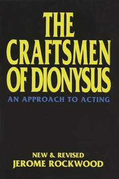 Paperback The Craftsmen of Dionysus: An Approach to Acting Book