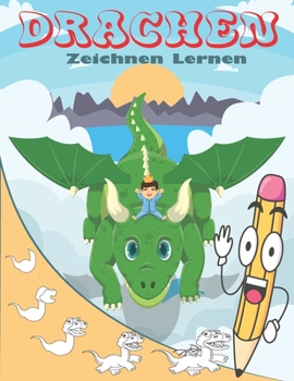 Paperback Drachen Zeichnen Lernen: Kawaii zeichnen lernen für kinder [German] Book