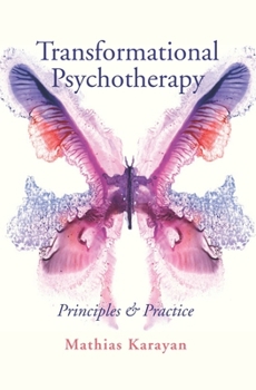 Paperback Transformational Psychotherapy: Principles & Practice Book