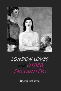 Paperback London Loves and Other Encounters Book
