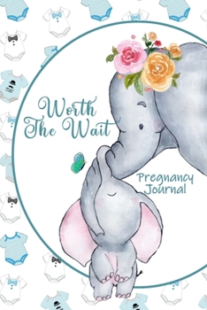 Worth the Wait: Pregnancy Journal. Baby Boy Elephant, Little One, Onesies