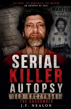 Paperback Serial Killer Autopsy: Ted Kaczynski Book