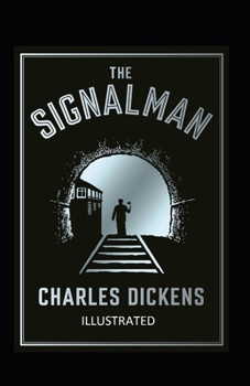 Paperback The Signal-Man Illustrated: Fiction, Horror Book