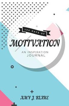 Paperback Inspiration Journal: 100 Days Of Motivation: Thought Provoking Questions And Prompts - Inspired & Motivated In Less Than 10 Minutes A Day Book