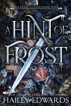 A Hint of Frost - Book #1 of the Araneae Nation