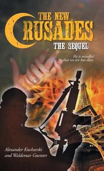 Hardcover The New Crusades: The Sequel: He is mindful that we are but dust. Book