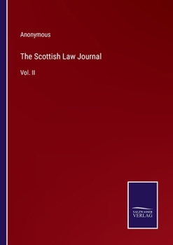 Paperback The Scottish Law Journal: Vol. II Book