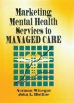 Paperback Marketing Mental Health Services to Managed Care Book