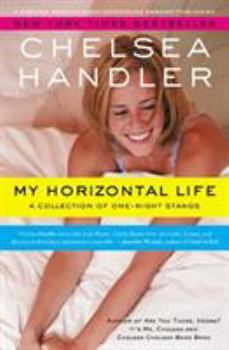 Paperback My Horizontal Life: A Collection of One Night Stands Book