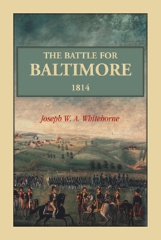 Paperback The Battle For Baltimore 1814 Book